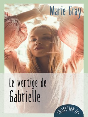 cover image of Le vertige de Gabrielle